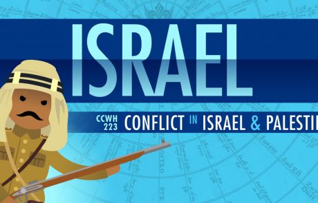 Crash Course World History: Conflict in Israel and Palestine